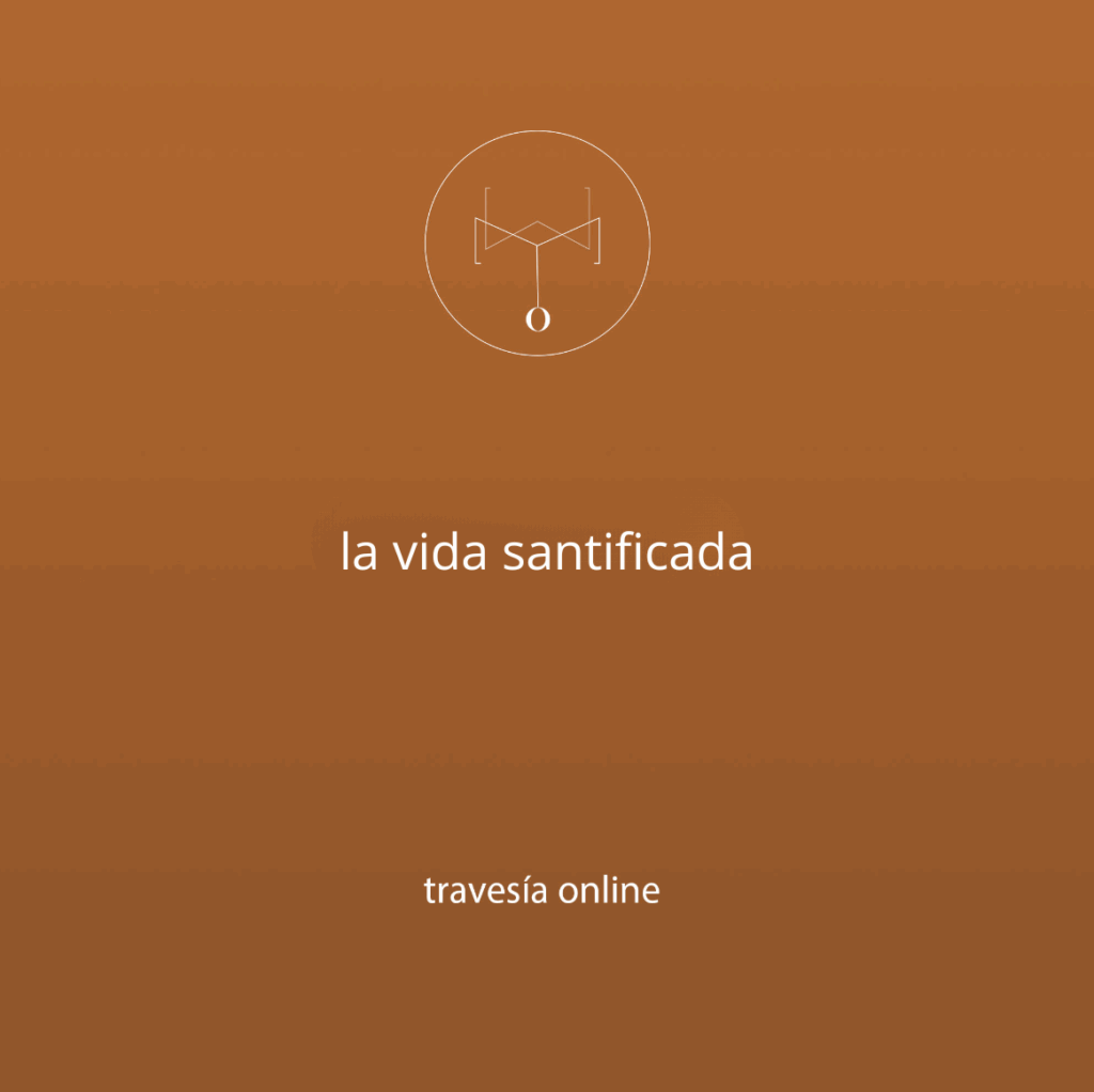 la vida santificada