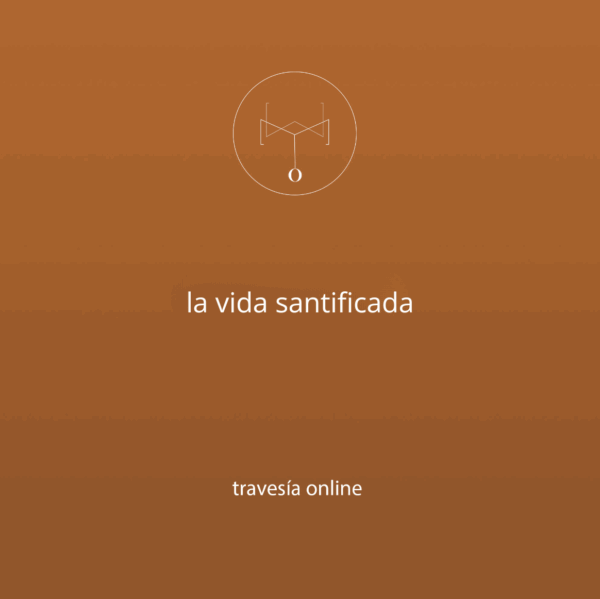 la vida santificada